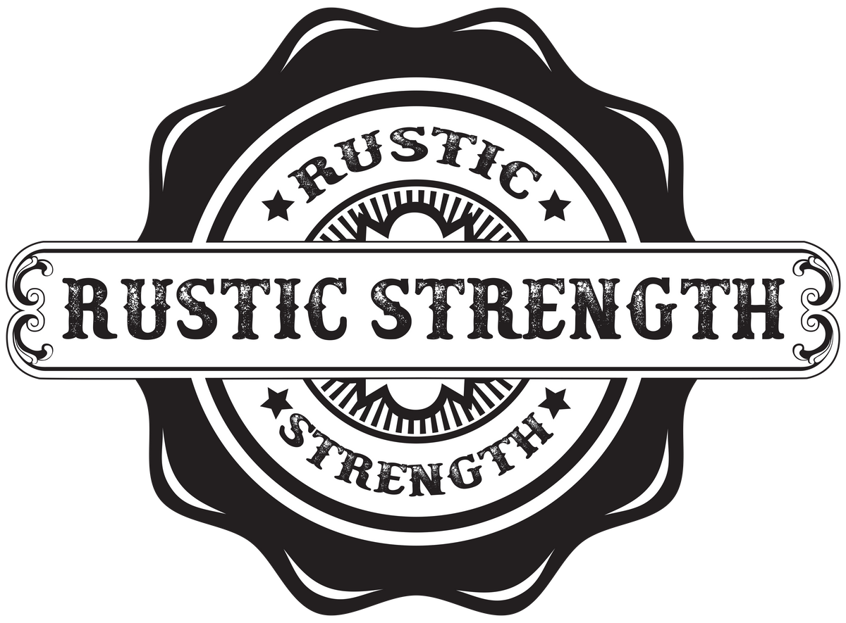 Rustic Strength